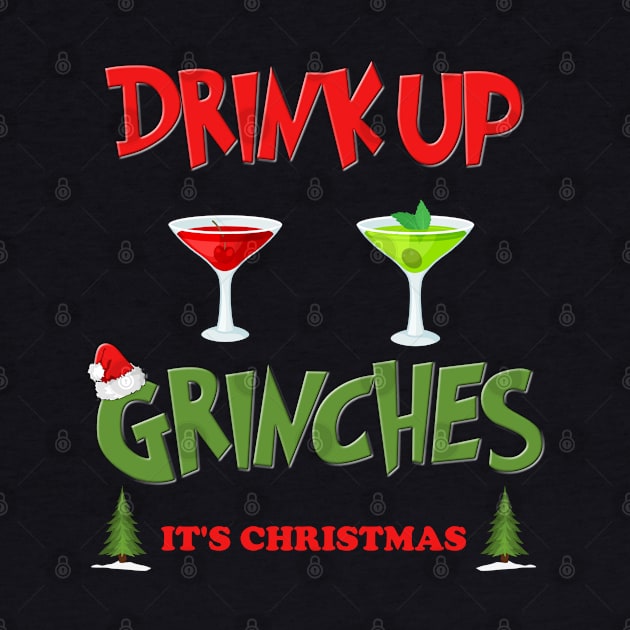 Drink Up Grinches Shirt, Christmas Gifts, Holiday Party, Funny Christmas Shirt, Family Christmas Shirts, Funny Holiday, What Up Grinches Tee by DESIGN SPOTLIGHT